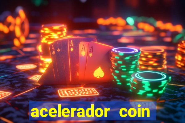 acelerador coin master 2024