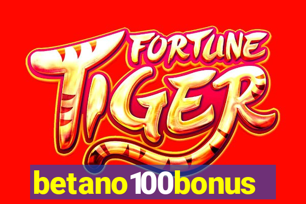 betano100bonus