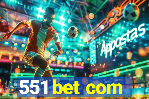 551 bet com