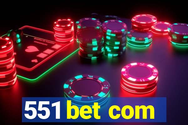 551 bet com