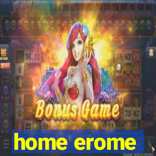 home erome