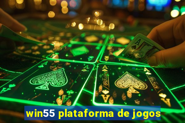 win55 plataforma de jogos