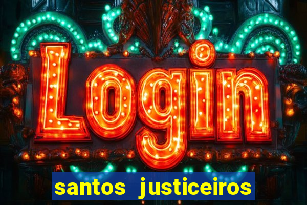 santos justiceiros 2 dublado torrent
