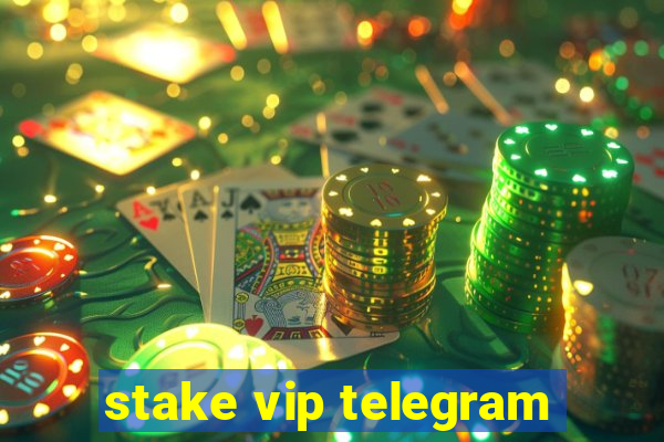 stake vip telegram