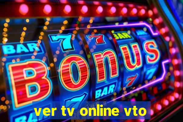 ver tv online vto