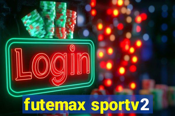 futemax sportv2