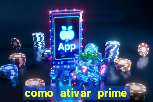 como ativar prime video tim