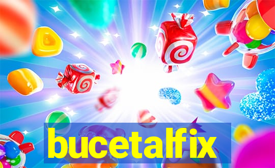 bucetalfix