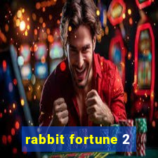 rabbit fortune 2