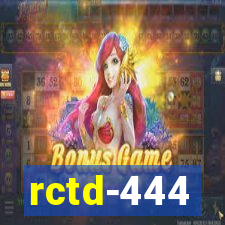 rctd-444