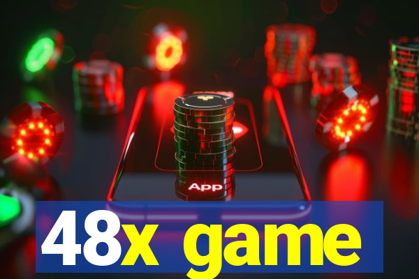 48x game