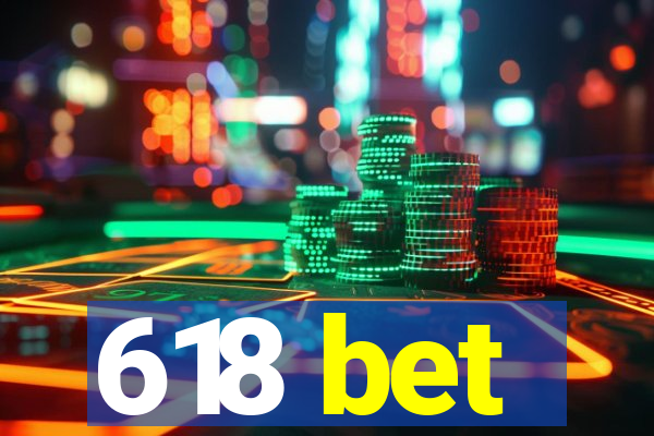 618 bet