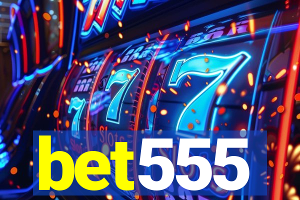 bet555