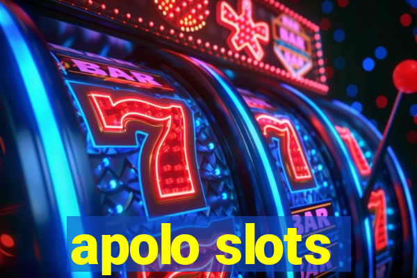 apolo slots