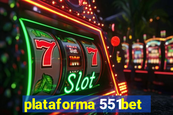 plataforma 551bet