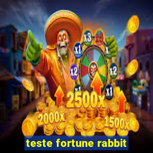 teste fortune rabbit