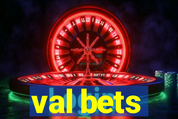 val bets