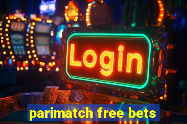 parimatch free bets