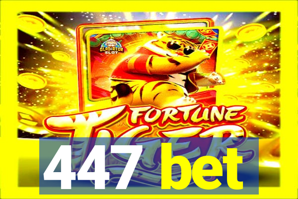 447 bet