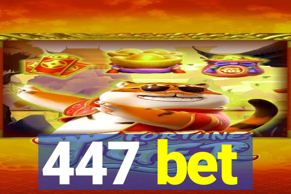 447 bet
