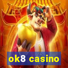 ok8 casino