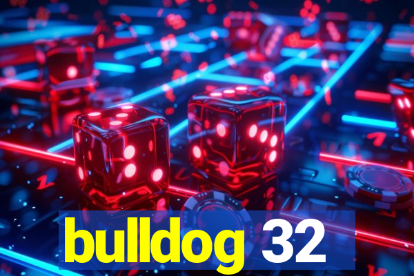 bulldog 32