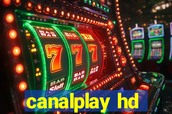 canalplay hd