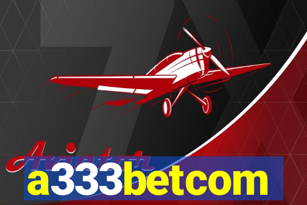 a333betcom