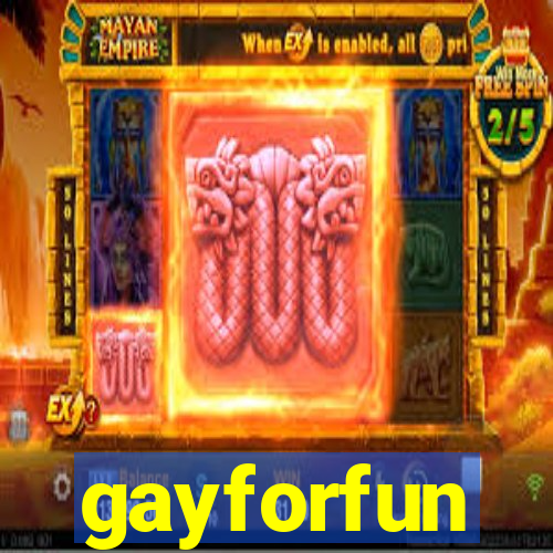 gayforfun