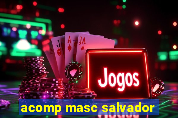 acomp masc salvador