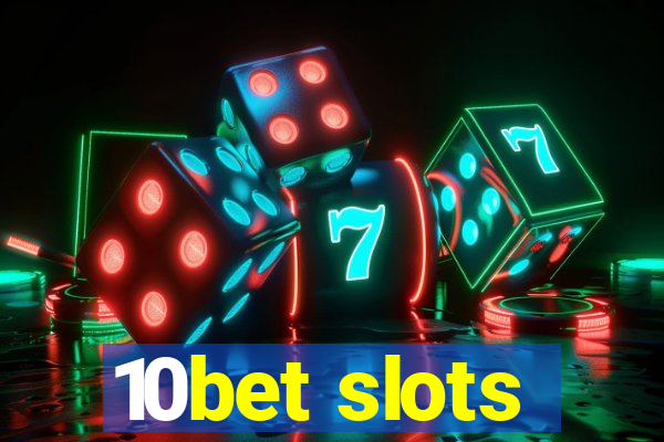 10bet slots