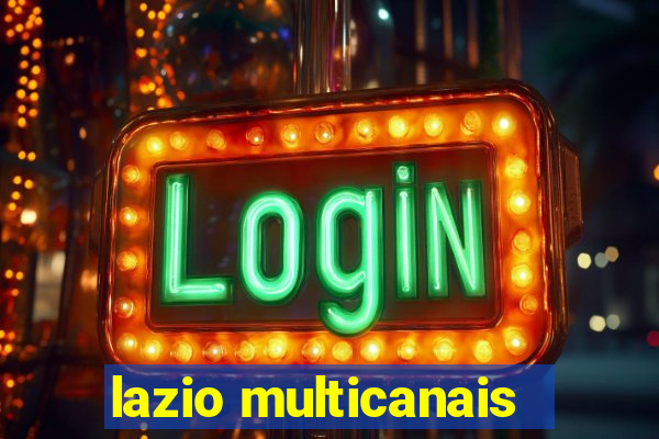 lazio multicanais