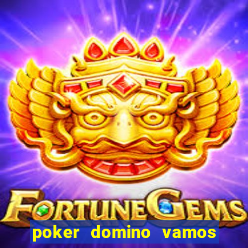 poker domino vamos penghasil uang