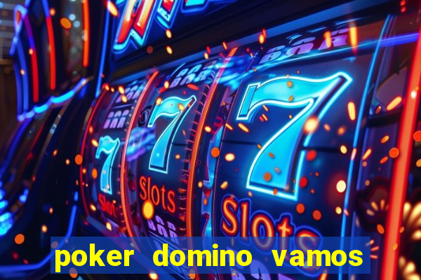 poker domino vamos penghasil uang