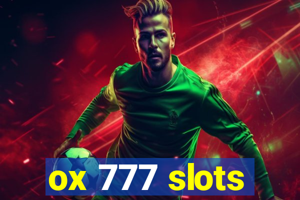 ox 777 slots