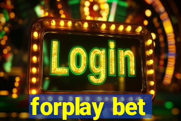 forplay bet