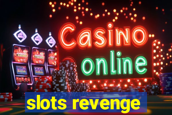 slots revenge