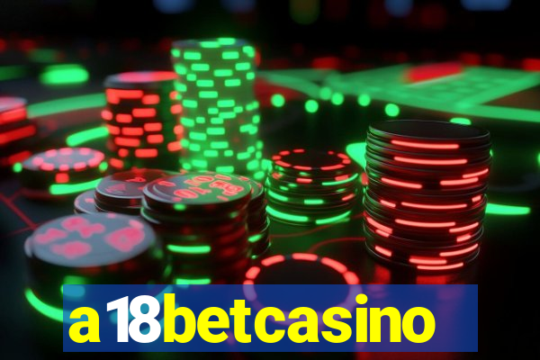 a18betcasino