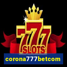 corona777betcom