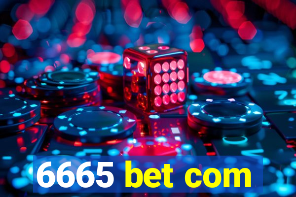 6665 bet com