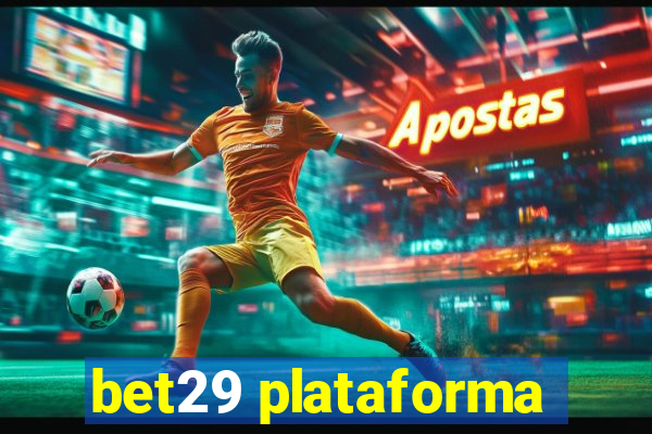 bet29 plataforma