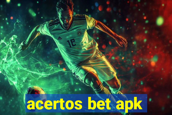 acertos bet apk