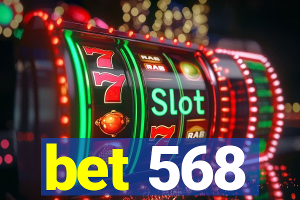 bet 568