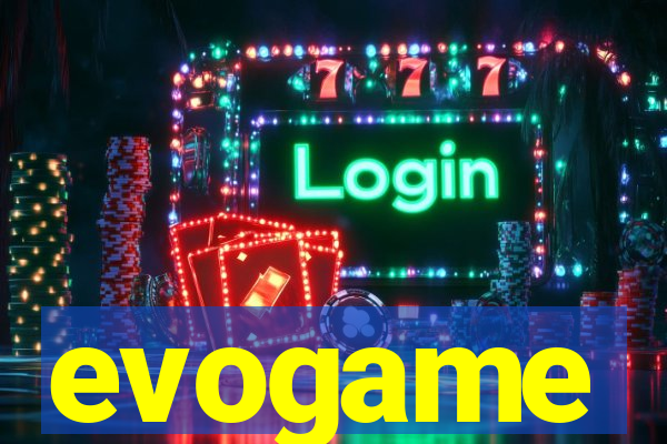 evogame