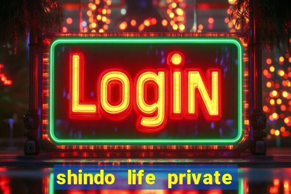 shindo life private server blaze