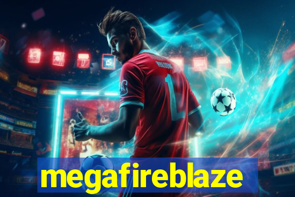 megafireblaze