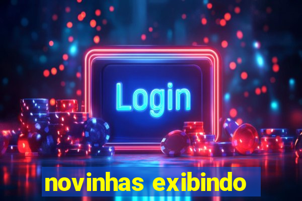 novinhas exibindo