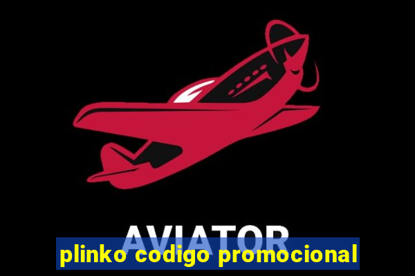 plinko codigo promocional