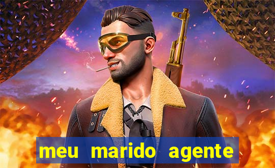 meu marido agente secreto dublado online