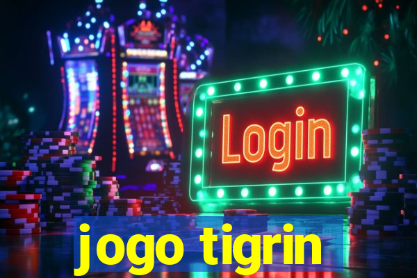 jogo tigrin